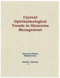 Current Ophthalmological Trends In Glaucoma Management.